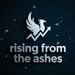 Rising from the ashes