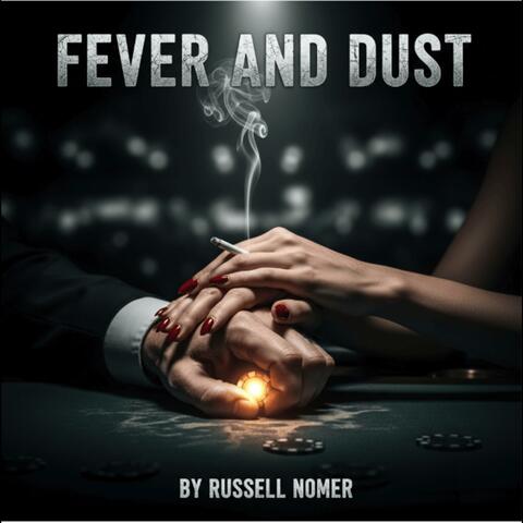 Fever and Dust