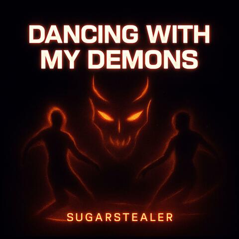 Dancing With My Demons