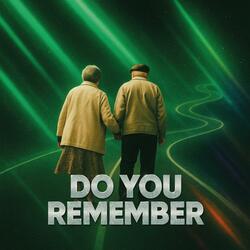 Do You Remember