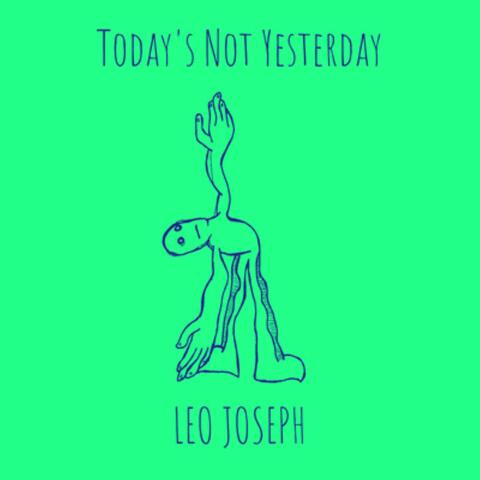 TODAYS NOT YESTERDAY