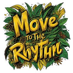 Move to the rhythm