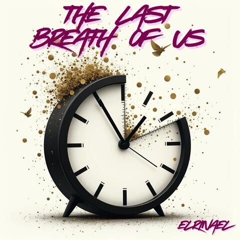 The Last Breath of Us
