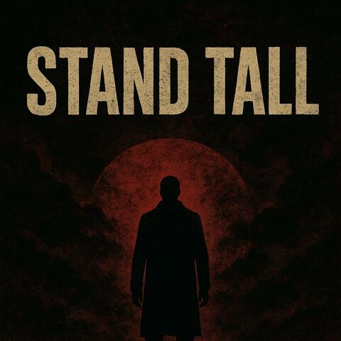STAND TALL