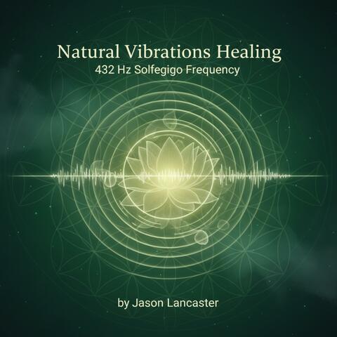 432 Hz Natural Vibrations Soundscape