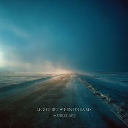 Light Between Dreams