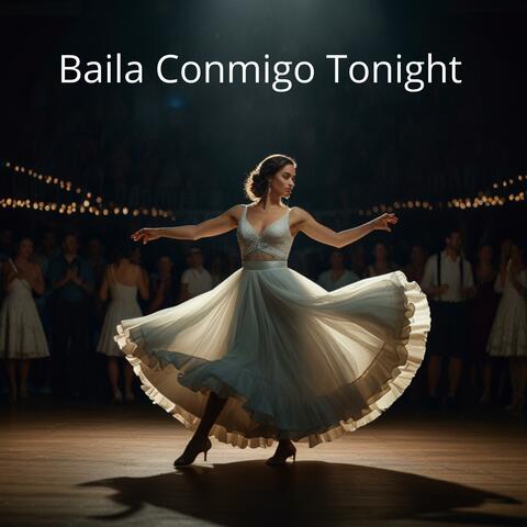 Baila Conmigo Tonight