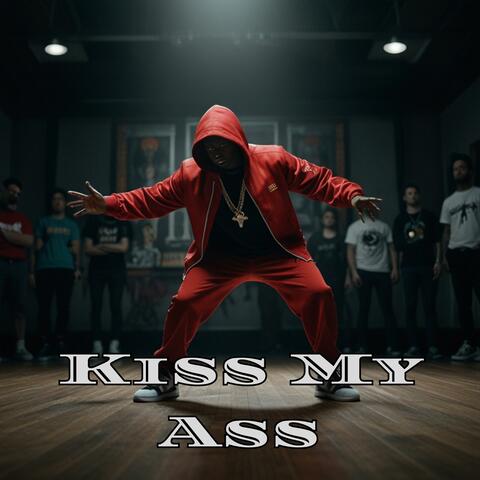 Kiss My Ass