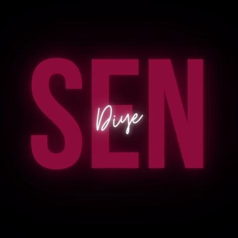 SEN DİYE