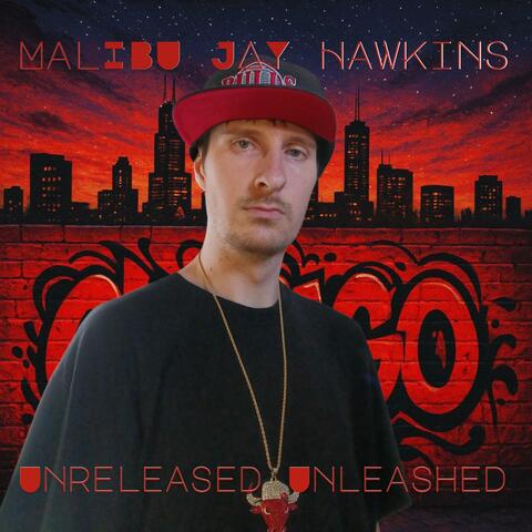 Unreleased Unleashed