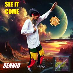 SEE IT COME