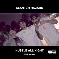 HUSTLE ALL NIGHT