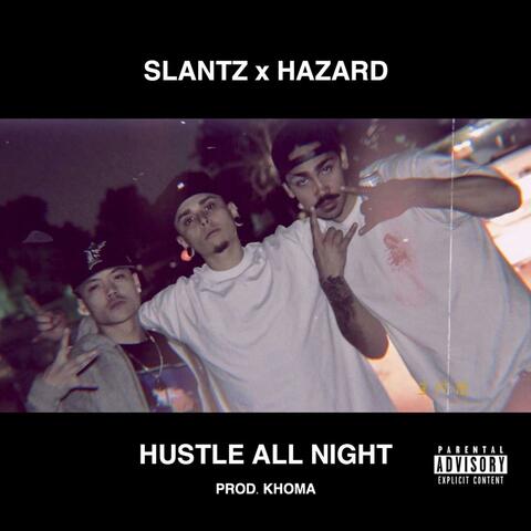 HUSTLE ALL NIGHT