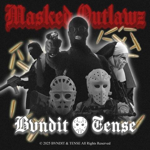 MASKED OUTLAWZ