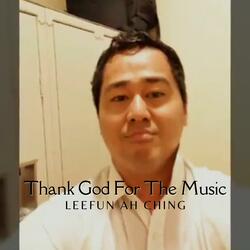 Thank God For The Music