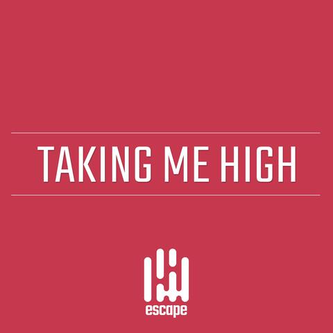 Taking Me High