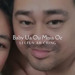 Baby Ua Ou Misia Oe