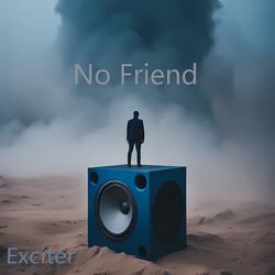 No Friend