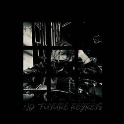 No Future Regrets