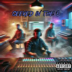 GEEKED IN THE O