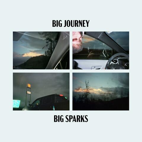 Big Journey / Big Sparks