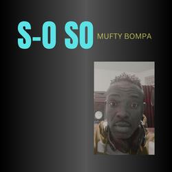 S-O-So