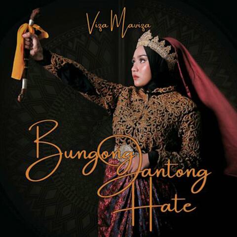Bungong Jantong Hate