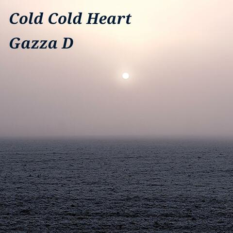 Cold Cold Heart