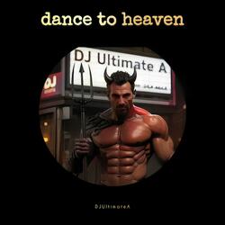 Dance To Heaven