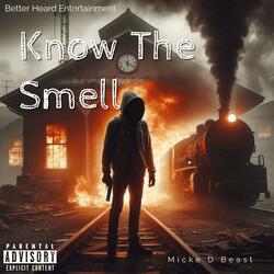 We Know The Smell