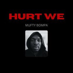 HURT WE