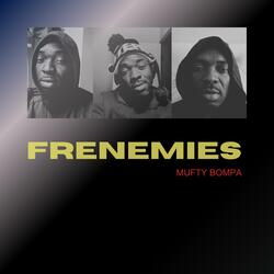 FRENEMIES