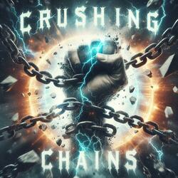 Crushing Chains
