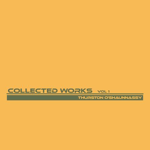 Collected Works: Volume 1