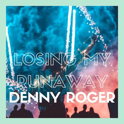 Losing my runaway
