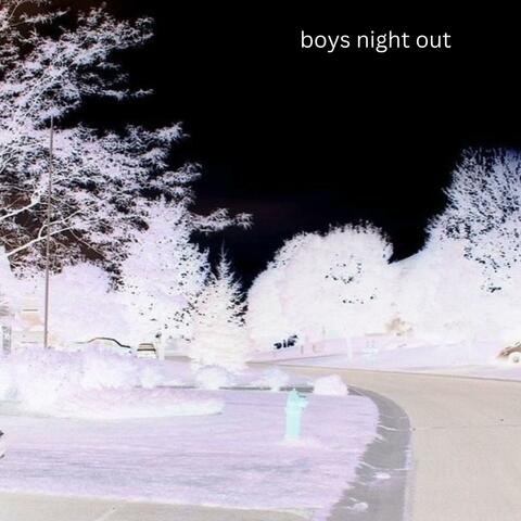 boyz night out