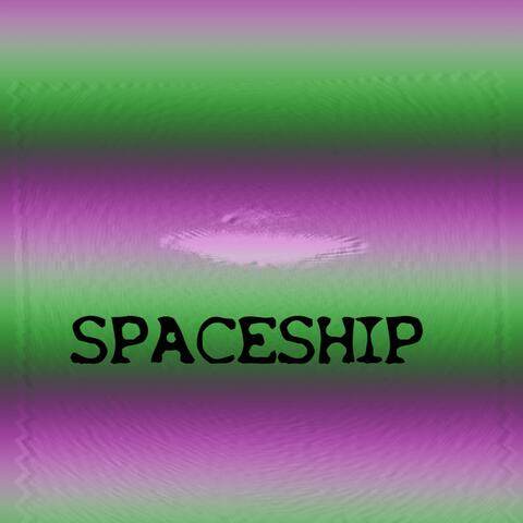 SPACESHIP