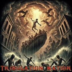 Tribulation Nation