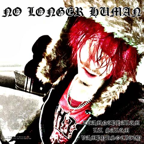 NO LONGER HUMAN