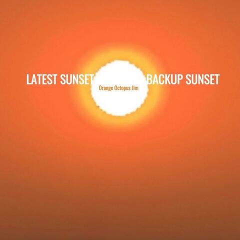 latest sunset - backup sunset