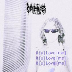 if [u] Love [me]