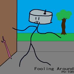 Fooling Around