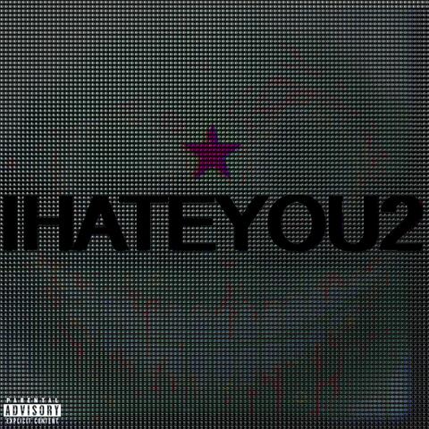 IHATEYOU2