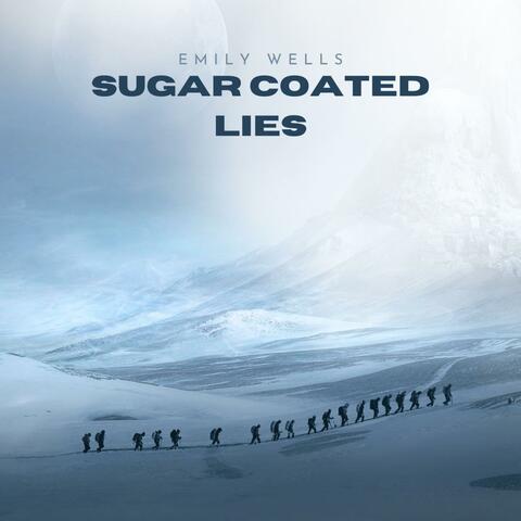 Sugar Coated Lies