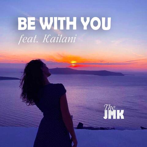 Be With You