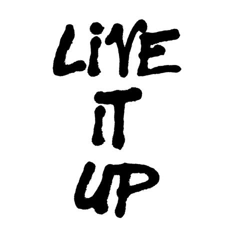 Live It Up