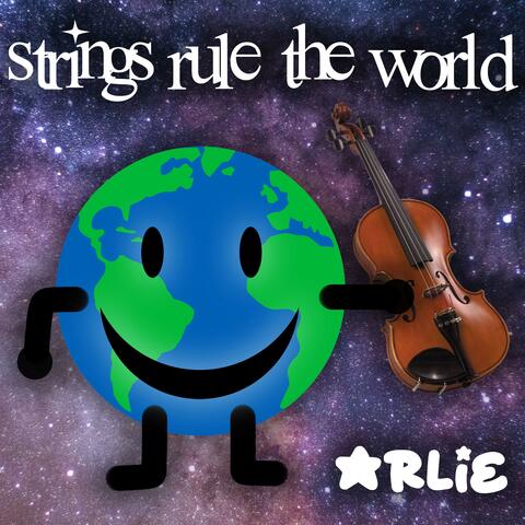 Strings Rule The World