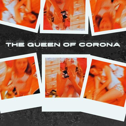 the queen of corona