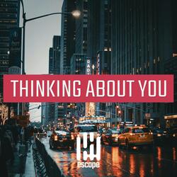 Thinking About You