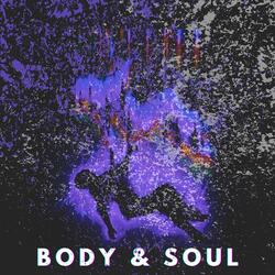 Body & Soul